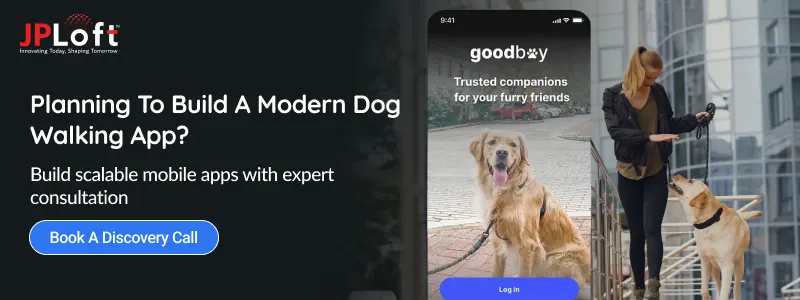 Planning To Build A Modern Dog Walking App